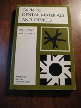 Guide to Dental Materials And Devices: 1968-1969 (Fourth Edition Softcover) American Dental Association