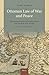 Ottoman Law of War and Peace: The Ottoman Empire and Its Tribute-Payers from the North of the Danube. Second Revised Edition