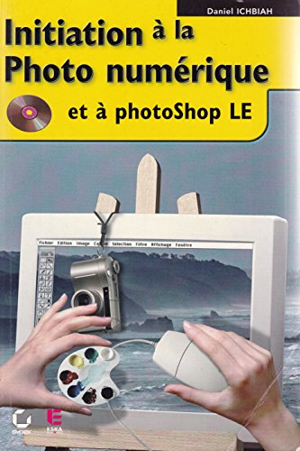 Initiation à la photonumérique et à Photoshop LE