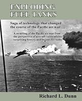 Exploding Fuel Tanks - Saga of Technology That Changed the Course of the Pacific Air War 1450773052 Book Cover