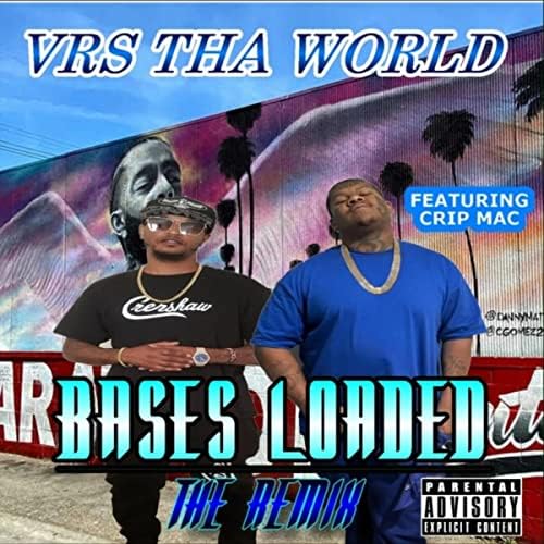 Bases Loaded (Remix) [feat. Crip Mac] de Vrs tha World feat. Crip Mac
