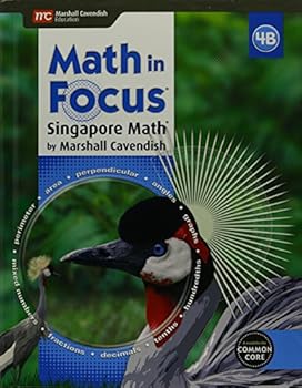 Hardcover Student Edition, Book B Grade 4 2015 (Math in Focus: Singapore Math) Book