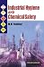 Industrial Hygiene and Chemical Safety