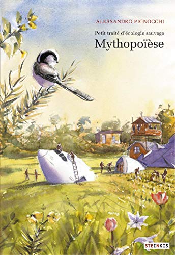 Télécharger Petit traité d'écologie sauvage - Tome 3 - Mythopoïèse Livre PDF Gratuit