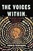 The Voices Within: The History and Science of How We Talk to Ourselves