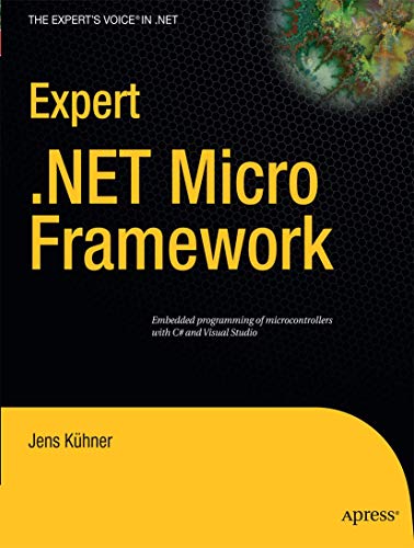 Expert .NET Micro Framework (Expert's Voice in .NET) view 2