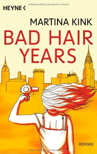 Preisvergleich Produktbild Bad Hair Years: Roman