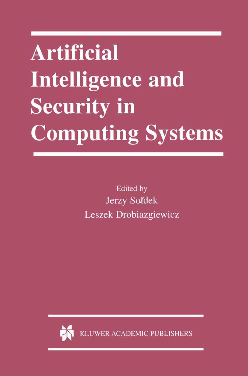 Buy Artificial Intelligence and Security in Computing Systems: 9th International Conference, Acs 2002 Miedzyzdroje, Poland October 23 25, 2002 Proceedings โ BookShops.in