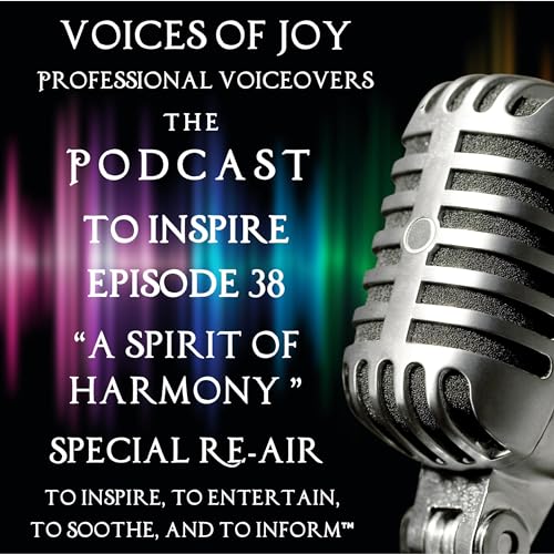 To Inspire | Episode 38 | Theme: &ldquo;Live Together in a Spirit of Harmony&rdquo; | Romans 12:9-21 (TPT) Special Re-Air