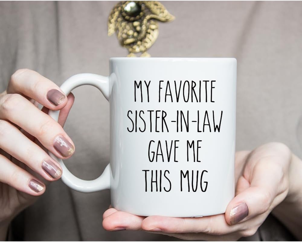 Funny Sister-in-Law Gift Mug - Sarcastic Humor for Christmas, Birthday, or New Year - Perfect for Sisters and Brothers - Image 3