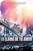 Llama de tu amor, La 6074809720 Book Cover