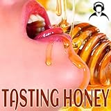 Tasting Honey