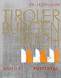 tiroler kunsthistoriker  Tiroler Burgenbuch: Pustertal