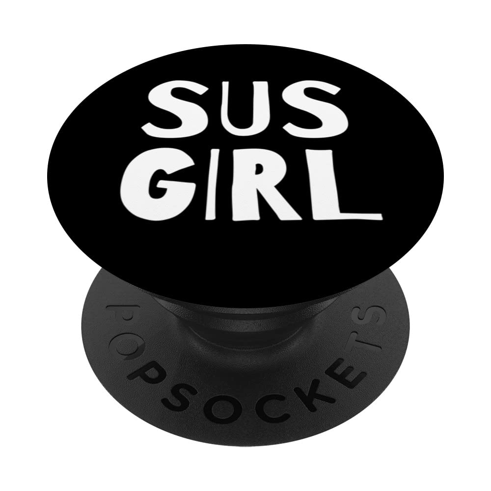 Amazon.com: Sus Girl Funny Video Game Gay LGBTQ Streamer Sus Meme Sus  PopSockets Swappable PopGrip : Cell Phones & Accessories