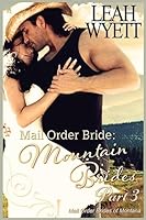 Mail Order Bride: Mountain Brides - Part 3: Clean Historical Mail Order Bride Romance 1514328984 Book Cover