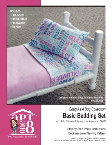 Snug As A Bug Collection: Basic Bedding Set: Beginner-Level PVC Project for 14- to 15-inch Dolls