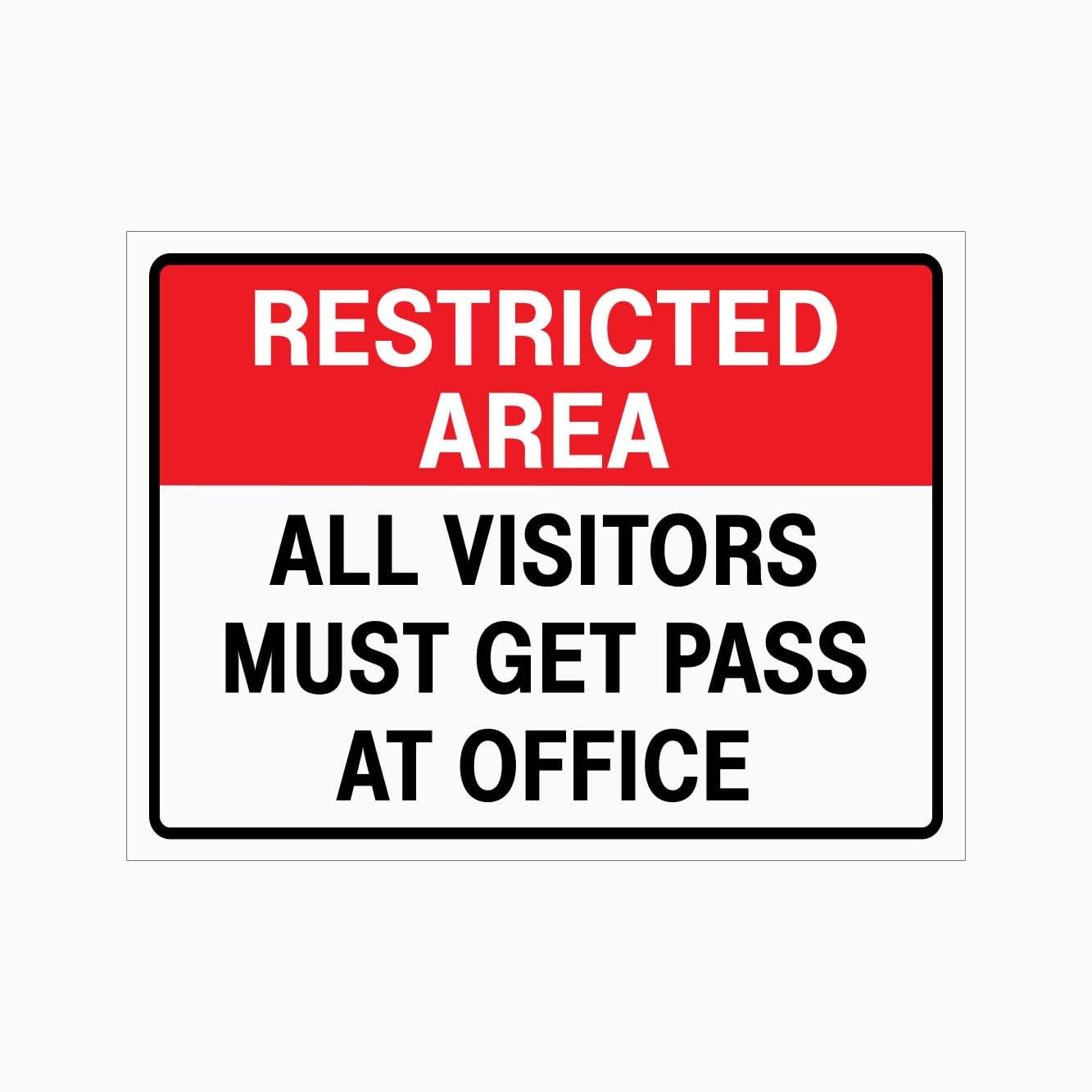 RESTRICTED AREA ALL VISITORS MUST GET PASS AT OFFICE Sign, 12x8 Inch Metal Tin Sign, Access Notice for Office and Factory Premises