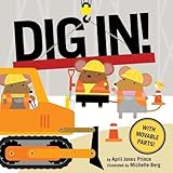  Dig In!: (board book)