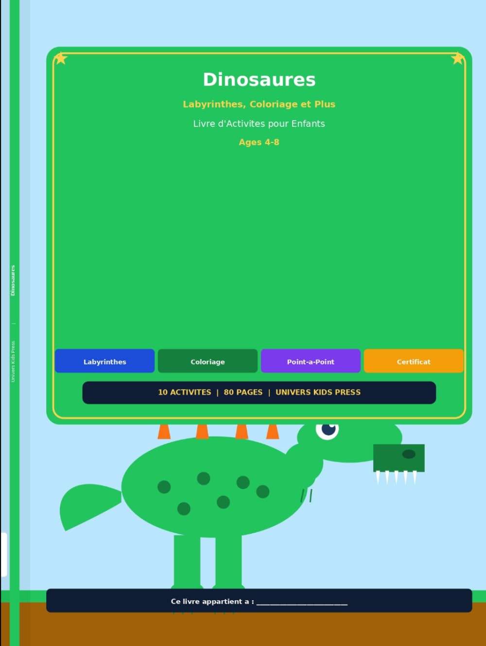 Livre d'Activités Dinosaures pour Enfants: Labyrinthes, Point-à-Point, Coloriage, Tracé de Lettres, Mots Mêlés et Plus - Cadeau Éducatif 4-8 ans