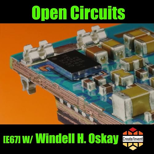 [E:67] OpenCircuits with Windell H. Oskay Podcast Por  arte de portada