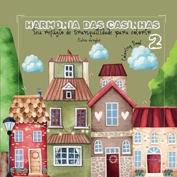 Capa do livro HARMONIA DAS CASINHAS 2: A MAGIA DAS CORES CONTINUA (Portuguese Edition)