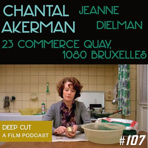 『107. Chantal Akerman: Jeanne Dielman, 23 quai du Commerce, 1080 Bruxelles』のカバーアート