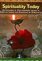 Spirituality Today - A Vedanta Kesari Presentation 8178837145 Book Cover