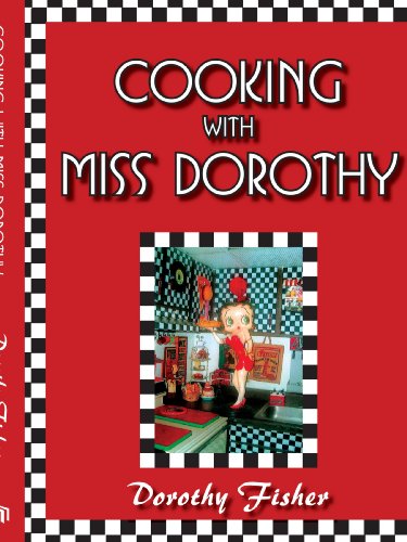 Cooking With Miss Dorothy