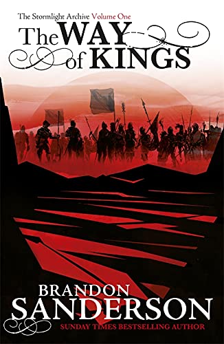 The Way of Kings: The first book of the breathtaking epic Stormlight Archive from the worldwide fantasy sensation