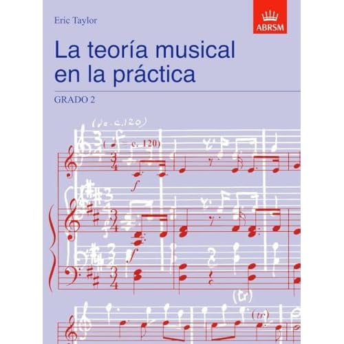 La teoría musical en la práctica Grado 2: Spanish edition (Music Theory in Practice (ABRSM))