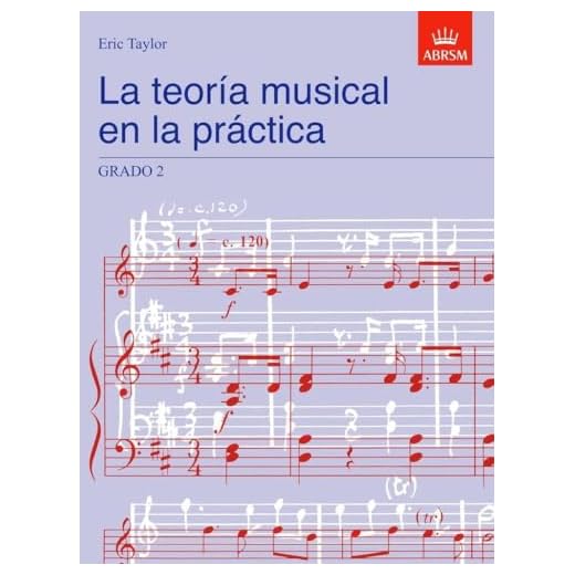 La teoría musical en la práctica Grado 2: Spanish edition (Music Theory in Practice (ABRSM))