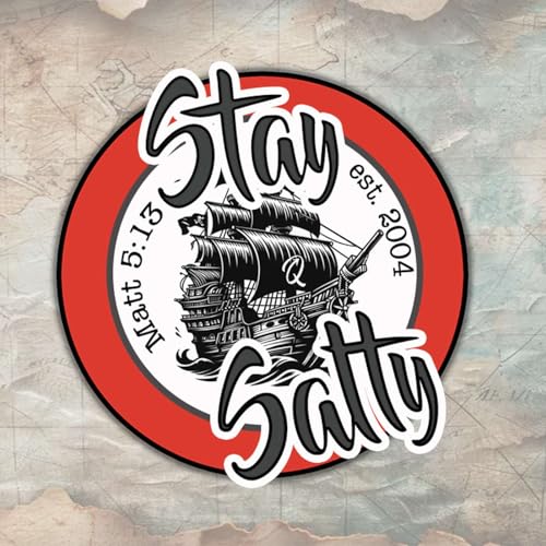 Stay Salty - Keep living a God honoring life