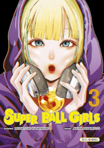 Super Ball Girls — Tome 3