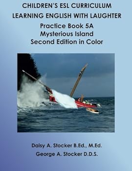 Paperback Children's ESL Curriculum: Learning English with Laughter: Practice Book 5A: Mysterious Island: Second Edition in Color Book