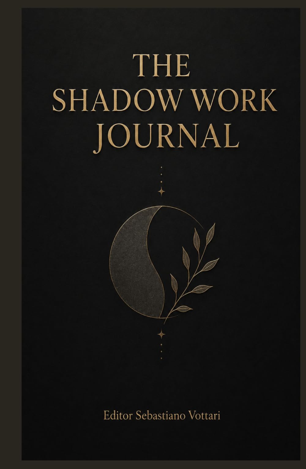 The Shadow Work Journal: Guida pratica e diario per esplorare l'Ombra e ritrovare la propria integrità (Religione e Spiritualità)