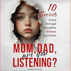Mom, Dad, Are You Listening? Audiolibro Por Danielle Austen arte de portada