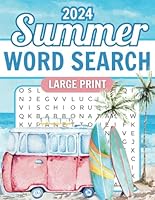 Summer Word Search Large Print: A New Fun and Relaxing Large Print Puzzle Book With 90 Summer Themed Word Finds and 1300+ Words to Discover B0CXLW4J8K Book Cover