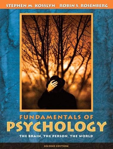 Fundamentals of Psychology: The Brain, The Person, The World (with Study Card) (2nd Edition) (MyPsychLab Series)