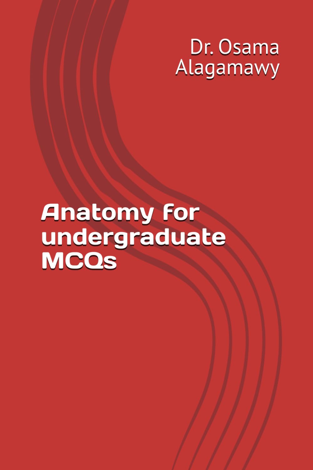 Anatomy for undergraduate MCQs