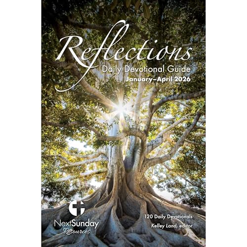 Reflections Daily Devotional Guide (January&amp;ndash;April 2026) (By Kelley Land)