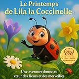  Le Printemps de Lila la Coccinelle: Une aventure douce au cœur des fleurs et des merveilles
