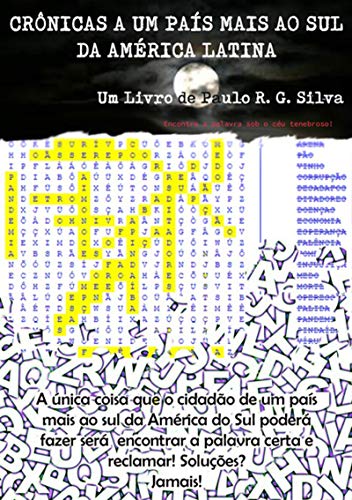 Crônicas A Um País Mais Ao Sul Da América Latina