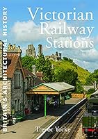 Victorian Railway Stations 1846743354 Book Cover