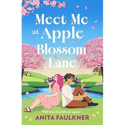 Meet Me at Apple Blossom Lane: Don&rsquo;t miss this brand-new, swoon-worthy second chance romance for fans of Laurie Gilmore arriving in spring 2026.