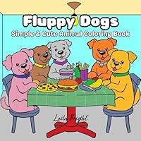 Fluppy Dogs: Simple & Cute Animal Coloring Book B0F62J23BF Book Cover