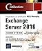 Produktbild Exchange Server 2016 - Préparation à la certification MCSE Messaging - Examen 70-345