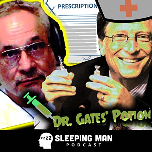 Dr. Gates&rsquo; Ebola Potion | Sleeping Man Podcast [Ep 7] Podcast Por  arte de portada