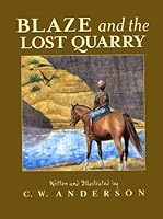 Blaze and the Lost Quarry (Billy and Blaze Books) 068971775X Book Cover