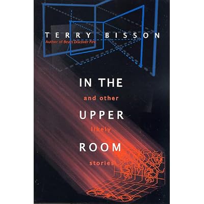 In the Upper Room and Other Likely Stories