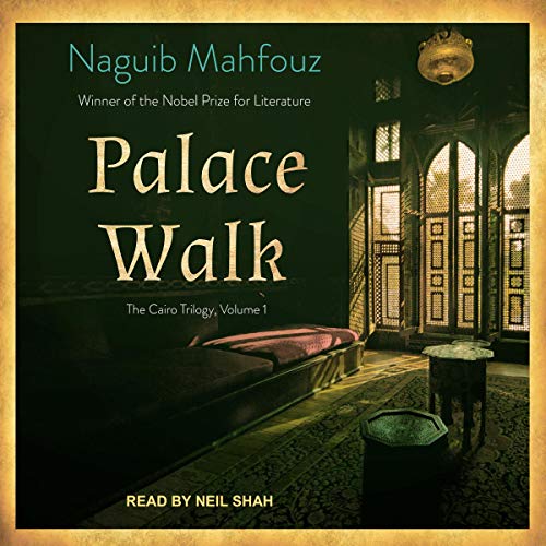 Palace Walk: Cairo Trilogy Series, Book 1